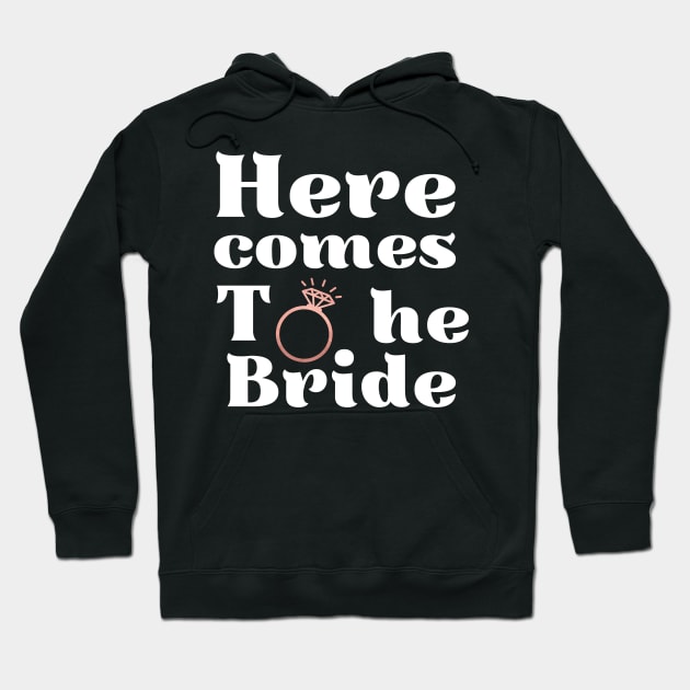 Here comes the bride, future bride, bride to be, engagement wedding, bachelorette party Hoodie by Maroon55